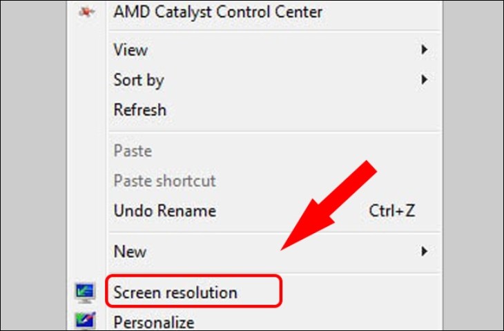 Nhấn chuột phải vào màn hình, chọn Screen resolution Nhấn chuột phải vào màn hình, chọn Screen resolution