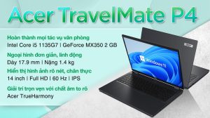 Top 5 laptop Acer đáp ứng học tập tốt nhất cho sinh viên học sinh