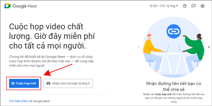 Giao diện Google Meet sẽ xuất hiện, sau đó chọn Cuộc họp mới Giao diện Google Meet sẽ xuất hiện, sau đó chọn Cuộc họp mới