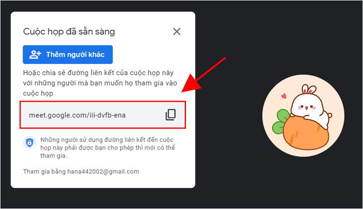 Copy đường link ở khung bên trái để gửi link cho người dùng máy tính hoặc copy mã lớp học là các ký tự ở sau cụm meet.google.com/ để gửi mã lớp cho người dùng điện thoại Copy đường link ở khung bên trái để gửi link cho người dùng máy tính hoặc copy mã lớp học là các ký tự ở sau cụm meet.google.com/ để gửi mã lớp cho người dùng điện thoại