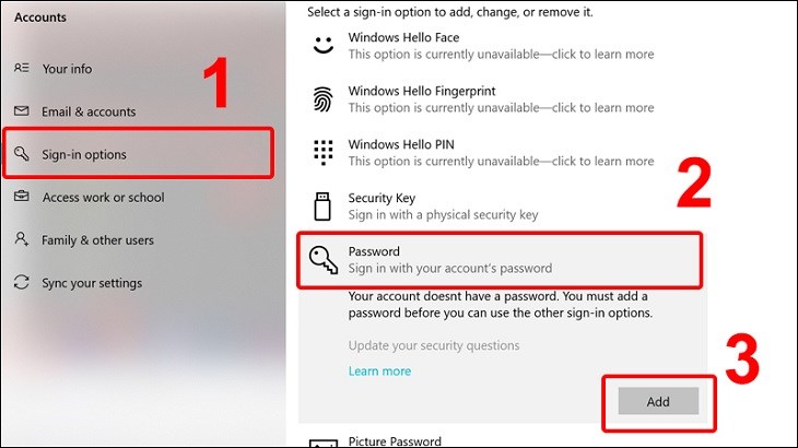 Bạn vào mục Sign-in options, chọn Password và nhấn vào Add