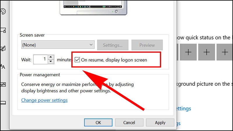 Bạn tick chọn vào ô On resume, display logon screen và chọn OK
