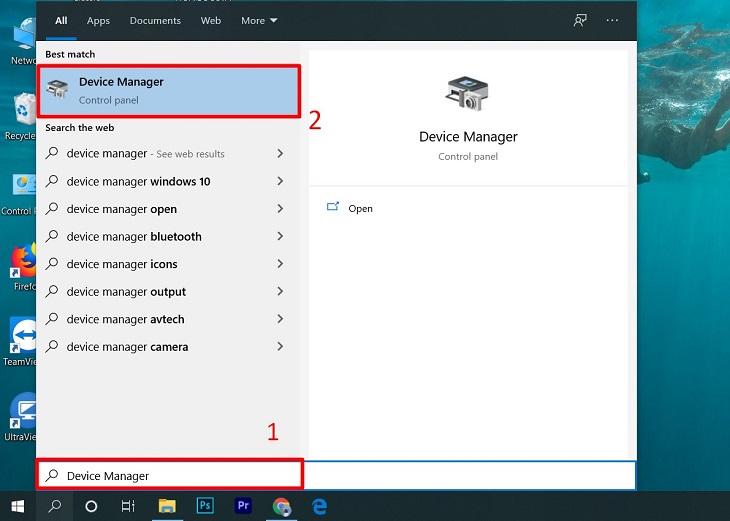 Mở Start và gõ tìm kiếm Device Manager Bạn mở thanh Start và tìm kiếm mục Device Manager