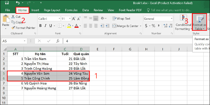 Vào Home, chọn Format as Table và chọn kiểu phù hợp Vào Home, chọn Format as Table và chọn kiểu phù hợp
