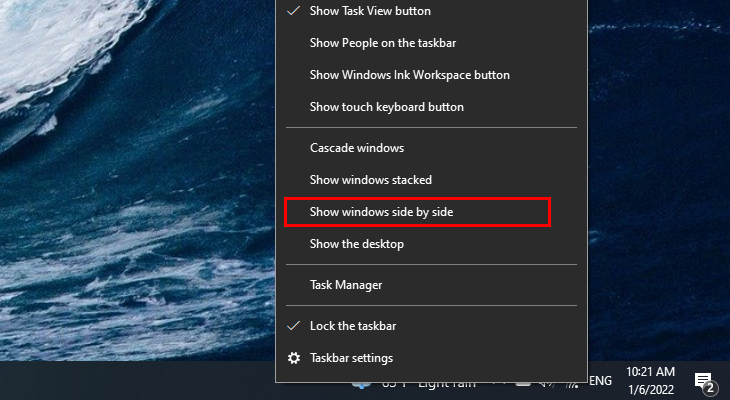 Trên Taskbar chọn Show windows side by side Trên Taskbar chọn Show windows side by side