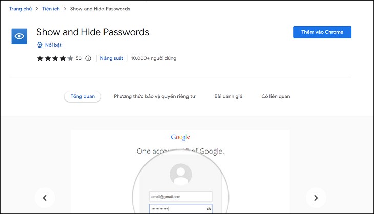 Để cài đặt tiện ích Show and Hide Passwords, bạn nhấn Thêm vào Chrome